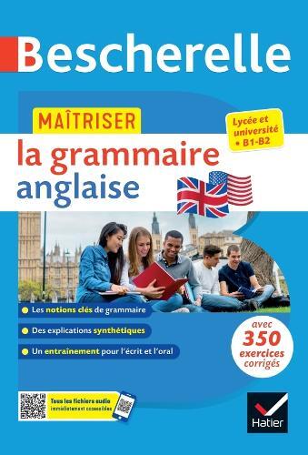 Bescherelle - Maîtriser la grammaire anglaise (grammaire & exercices (Tascabile)