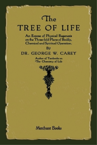 George W Carey The Tree of Life (Tascabile)