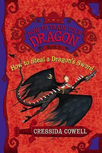 Cressida Cowell How to Train Your Dragon: How to Steal a Drag (Copertina rigida)