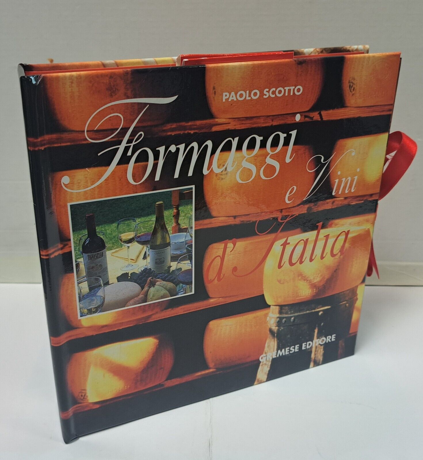 FORMAGGI E VINI D'ITALIA-Paolo Scotto-Gremese editore-SCONTO 5%+CONSEGNA GRATIS