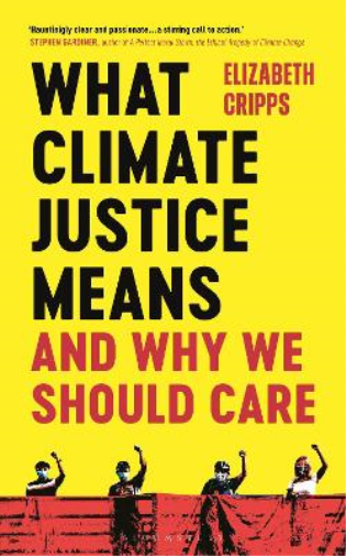 Elizabeth Cripps What Climate Justice Means And Why We Should Care (Tascabile)