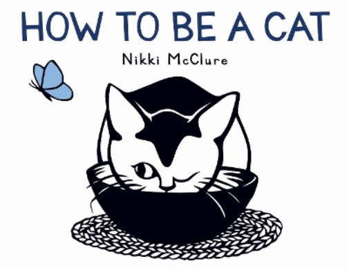Nikki McClure How to Be a Cat (Copertina rigida)