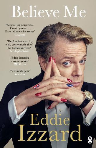 Eddie Izzard Believe Me (Tascabile)