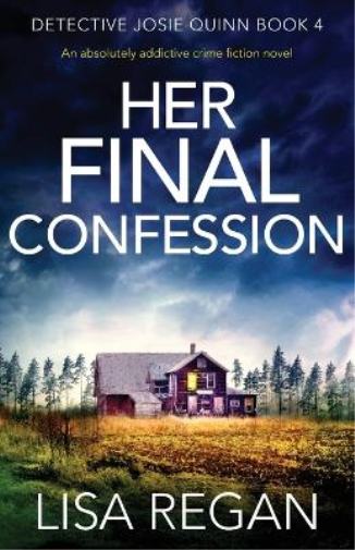Lisa Regan Her Final Confession (Tascabile) Detective Josie Quinn