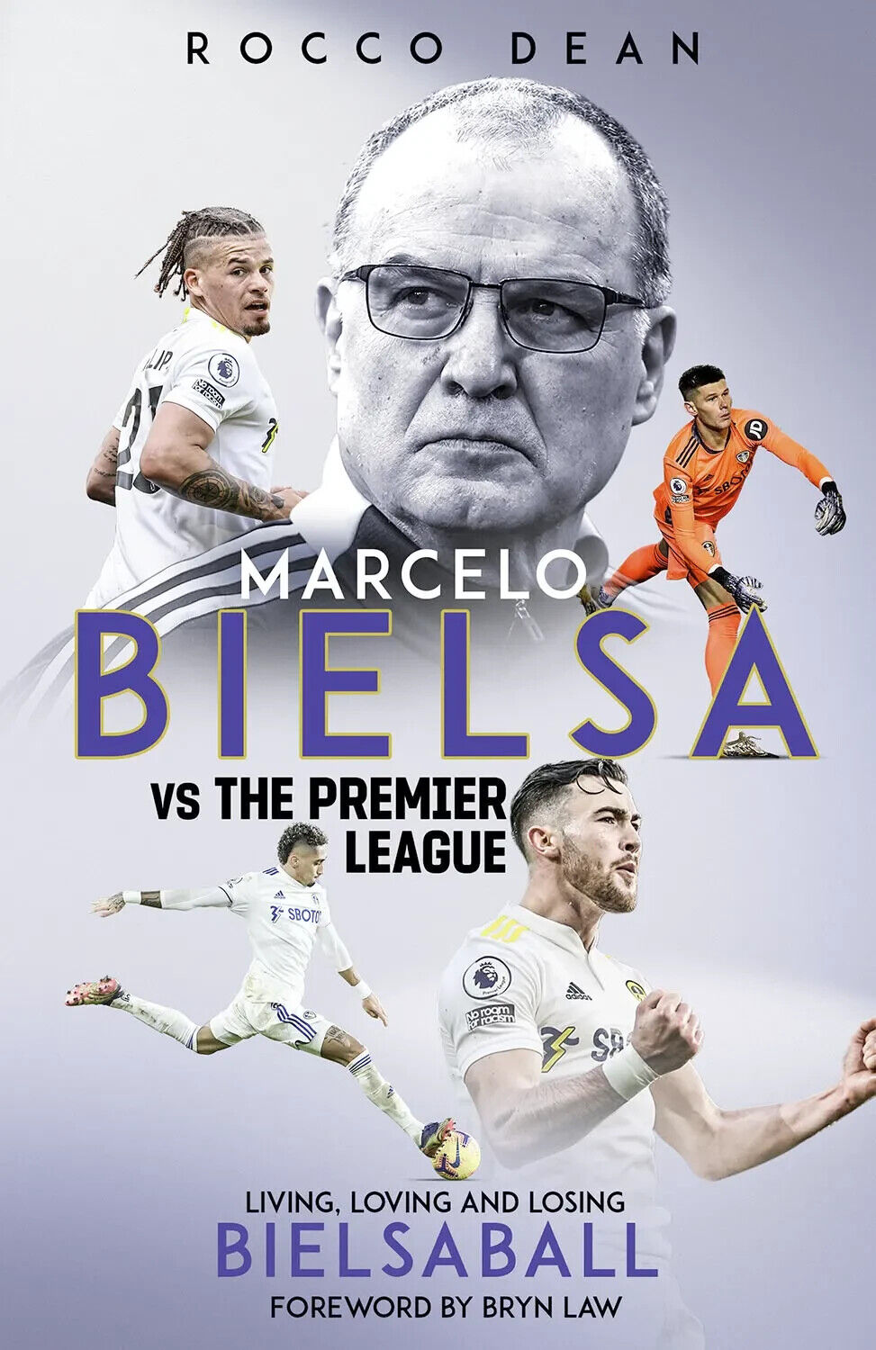 Marcelo Bielsa Vs Il Premier League - Living, Loving E Losing Bielsaball