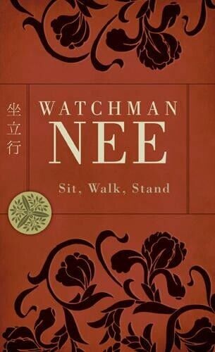 Watchman Nee Sit, Walk, Stand (Tascabile)