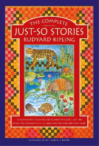Rudyard Kipling The Complete Just-So Stories (Copertina rigida)