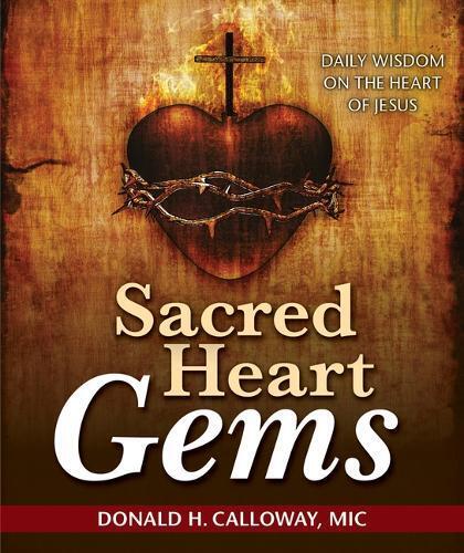 Donald H Calloway MIC Sacred Heart Gems (Tascabile)