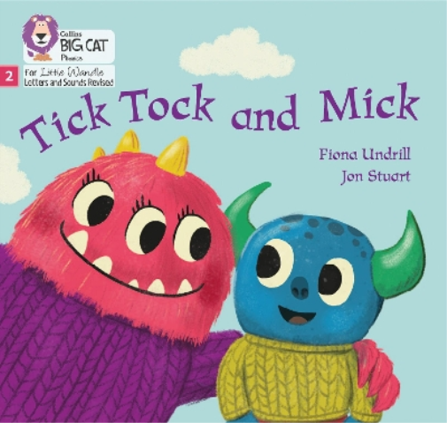 Fiona Undrill Tick Tock and Mick (Tascabile)