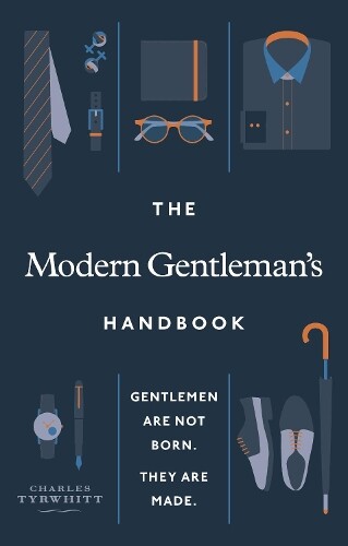 Charles Tyrwhitt The Modern Gentleman’s Handbook (Copertina rigida)