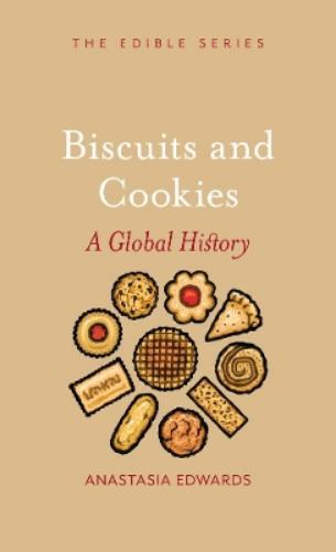 Anastasia Edwards Biscuits and Cookies (Copertina rigida) Edible