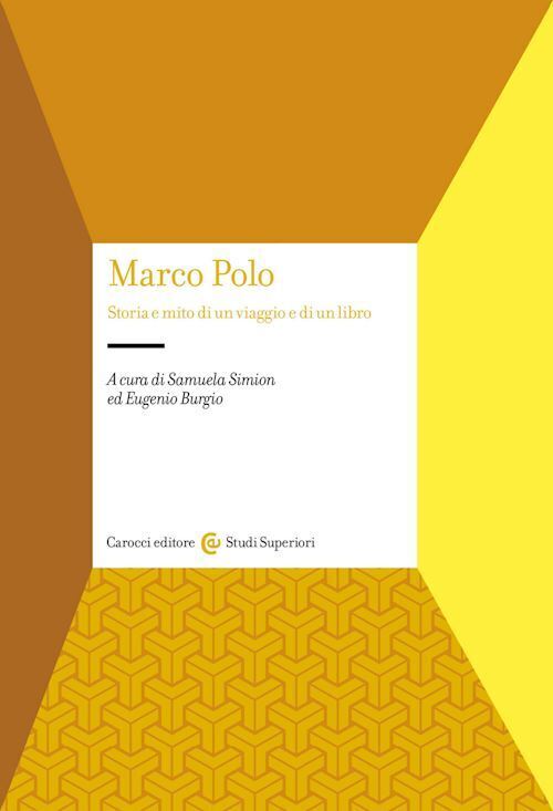 MARCO POLO  - SIMION S. (Curatore), BURGIO E. (Curatore) - Carocci