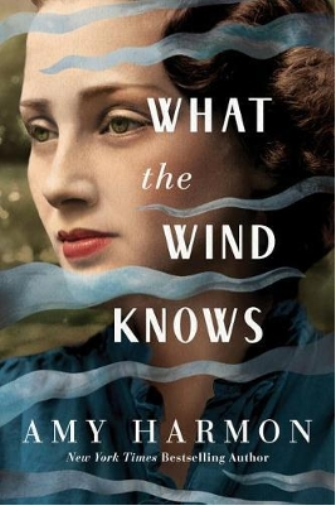 Amy Harmon What the Wind Knows (Tascabile)