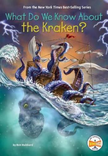 Ben Hubbard What Do We Know About the Kraken? (Tascabile) What Do We Know About?