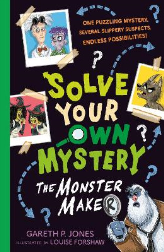 Gareth P. Jones Solve Your Own Mystery: The Monster Maker (Tascabile)