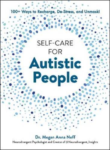 Megan Anna Neff Self-Care for Autistic People (Copertina rigida)
