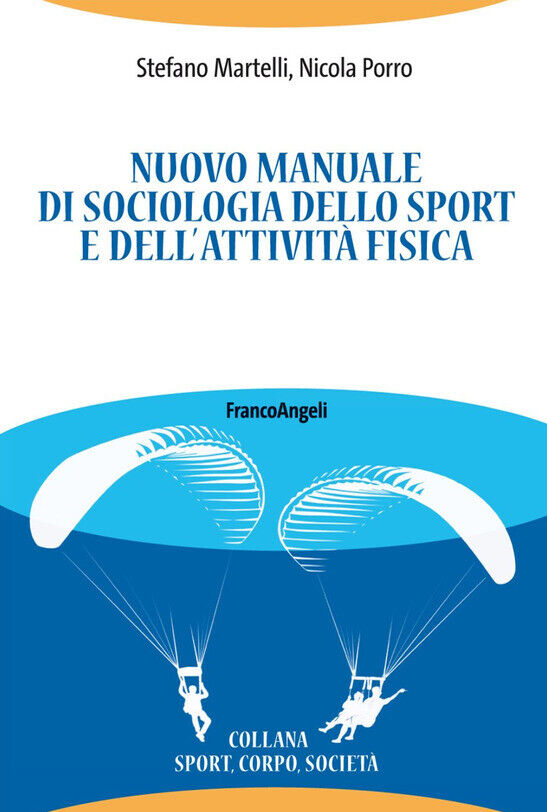 Nuovo manuale di sociologia dello sport e dell'attività fisica 9788891778376