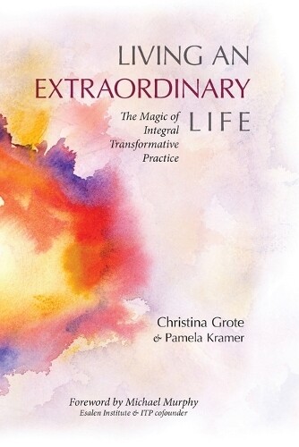 Christina Grote Pamela Kramer Living an Extraordinary Life (Tascabile)