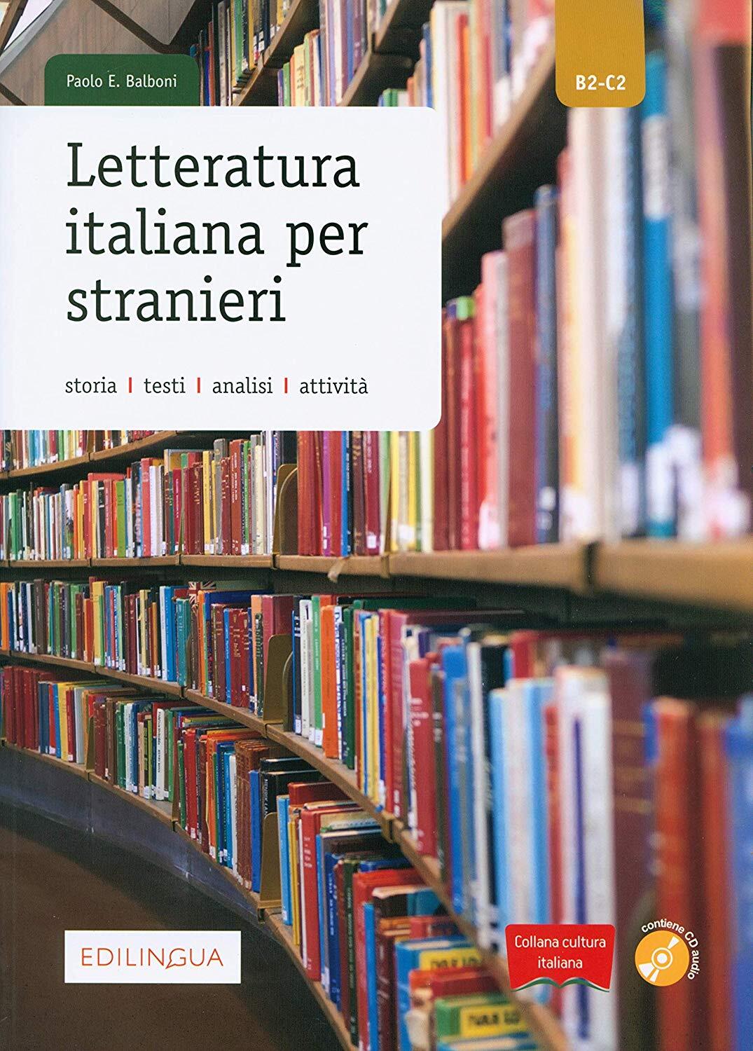 Libri Paolo E. Balboni - Letteratura Italiana Per Stranieri. Storia, Testi, Anal