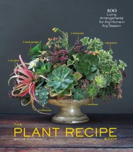 Baylor Chapman The Plant Recipe Book (Copertina rigida)