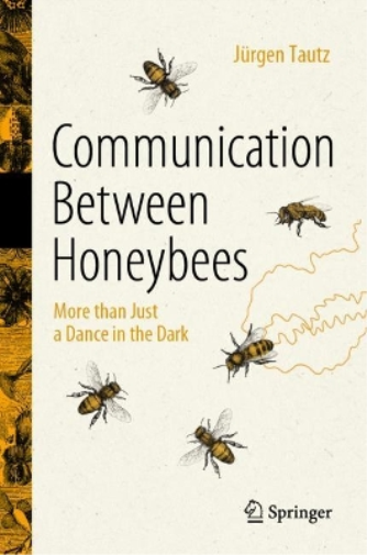 Jürgen Tautz Communication Between Honeybees (Copertina rigida)