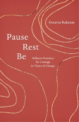 Octavia F. Raheem Pause, Rest, Be (Tascabile)