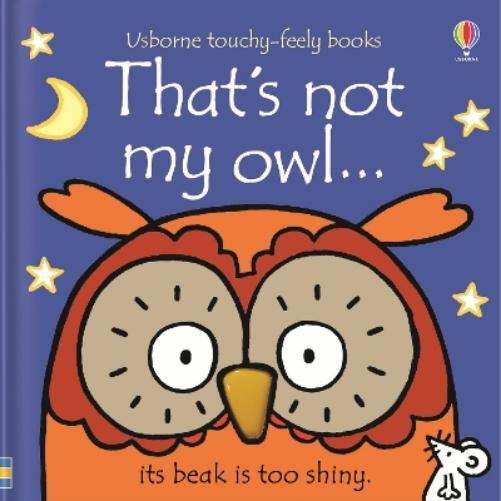 Fiona Watt That's not my owl… (Libro di cartone) THAT'S NOT MY®