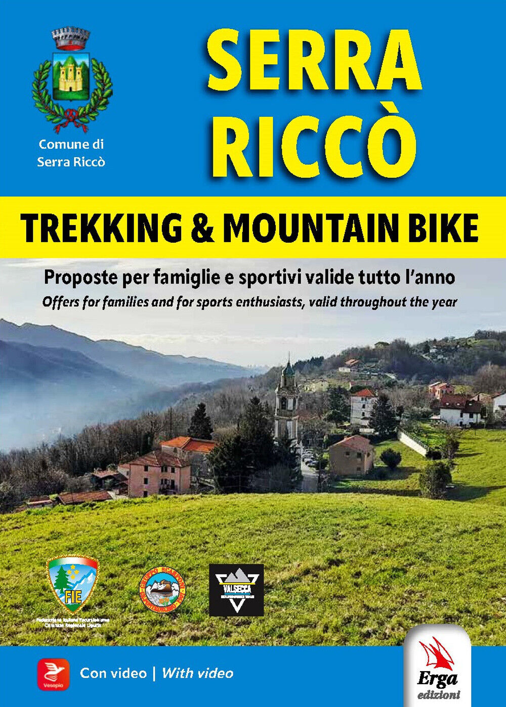 Serra Riccò. Trekking & mountain bike. Proposte per famiglie e sportivi va...