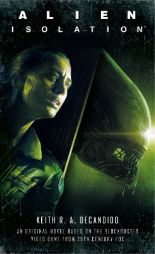Keith R.A. DeCandido Alien: Isolation (Tascabile)