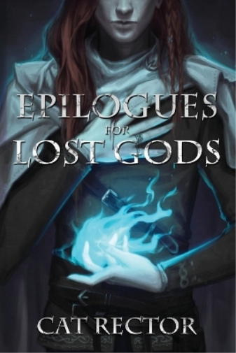 Cat Rector Epilogues for Lost Gods (Tascabile) Unwritten Runes