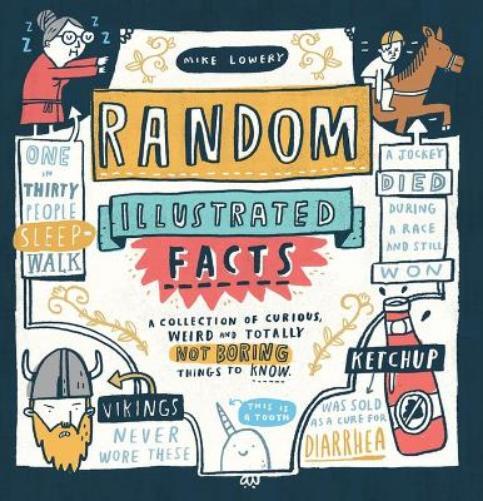 Mike Lowery Random Illustrated Facts (Tascabile)