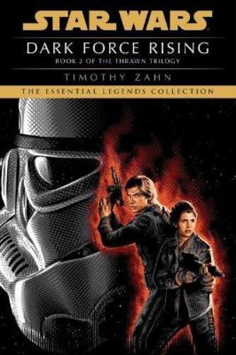 Timothy Zahn Dark Force Rising: Star Wars Legends (The Thrawn Trilog (Tascabile)