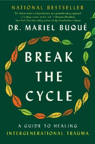 Dr. Mariel Buqué Break the Cycle (Copertina rigida)