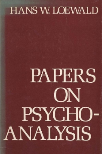 Hans W. Loewald Papers on Psychoanalysis (Tascabile)