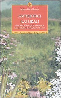 9788880933540 Antibiotici naturali. Alternative efficaci per com...ti ai farmaci