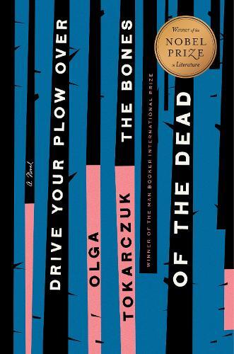 Olga Tokarczuk Drive Your Plow Over the Bones of the Dead (Copertina rigida)
