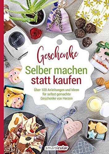 smarticular Ver Selber machen statt kaufen – Geschenke: Über 100 Anl (Tascabile)