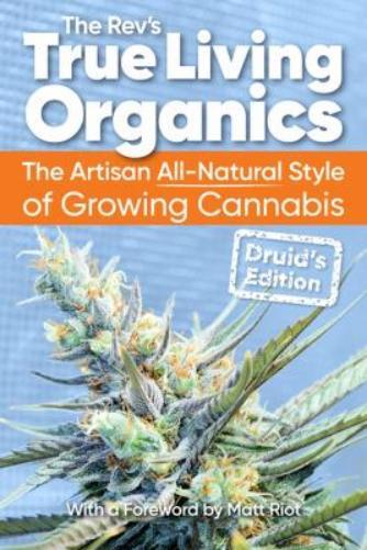 The Rev True Living Organics (Tascabile)