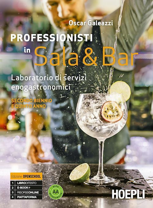 PROFESSIONISTI IN SALA & BAR - SECONDO BIENNIO E QUINTO ANNO  - GALEAZZI OSCAR -