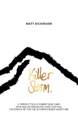 Matt Dickinson Killer Storm (Tascabile) Everest Files