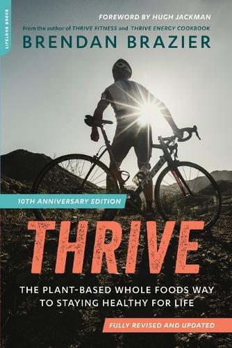 Brendan Brazier Thrive, 10th Anniversary Edition (Tascabile)