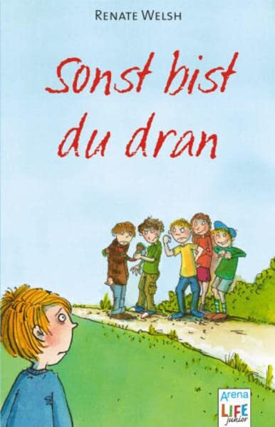 Renate Welsh Sonst bist du dran: LIFE junior (Tascabile)
