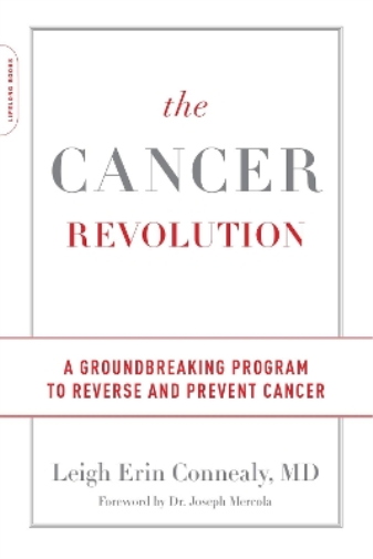 Leigh Erin Connealy The Cancer Revolution (Tascabile)