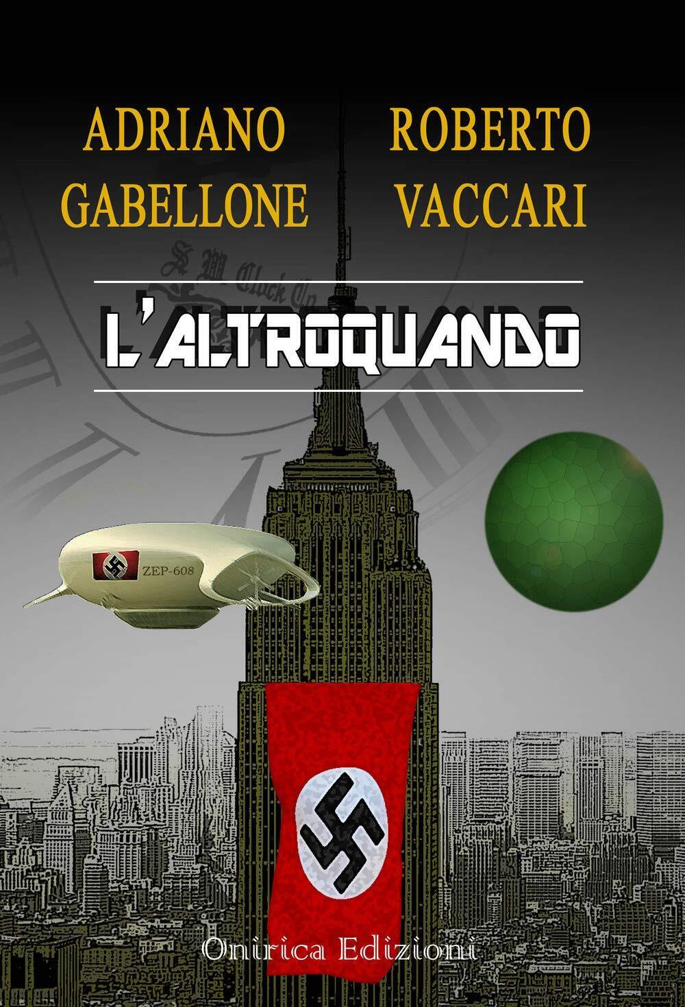 9788896797655 L'altroquando - Adriano Gabellone,Roberto Vaccari
