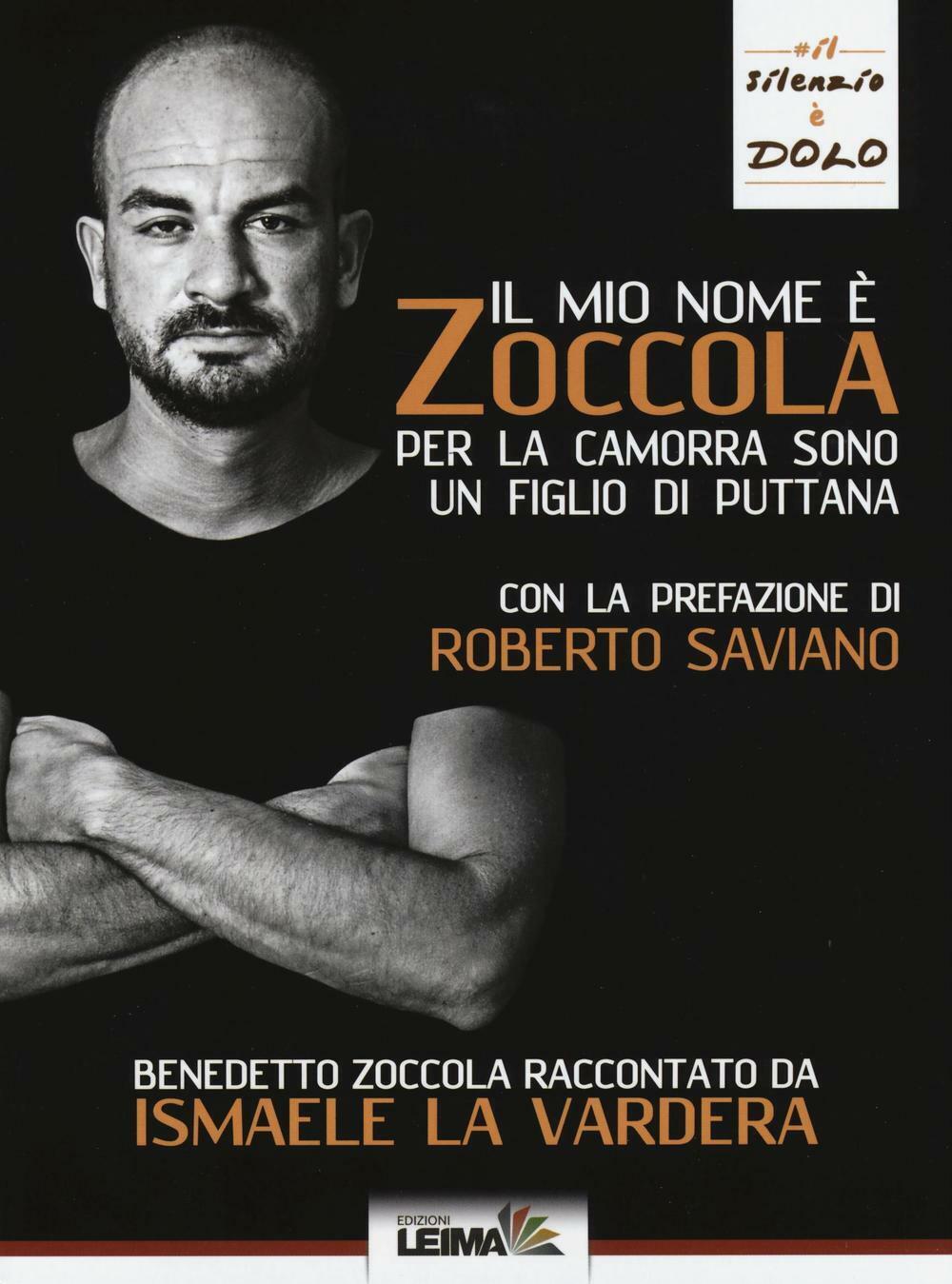 Il mio nome è Zoccola. Per la camorra sono un figlio di puttana - La Varde...