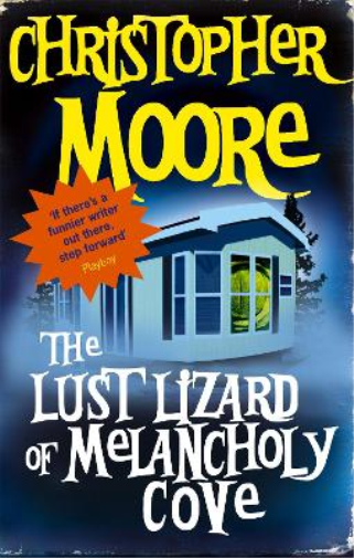 Christopher Moore The Lust Lizard Of Melancholy Cove (Tascabile) Pine Cove