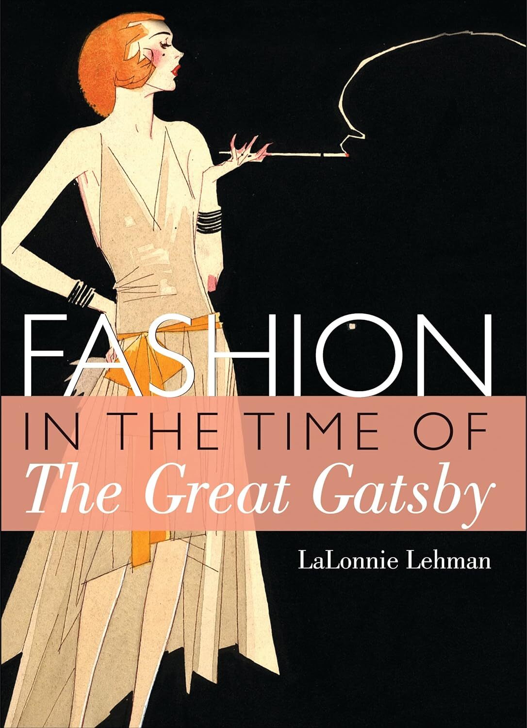 9780747812999 Fashion in the Time of the Great Gatsby: 773 - LaLonnie Lehman