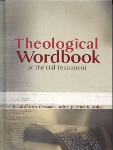 R Laird Harris Theological Wordbook of the Old Testament (Copertina rigida)