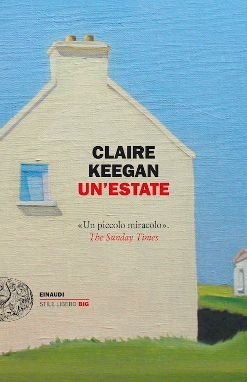 UN'ESTATE  - KEEGAN CLAIRE - Einaudi