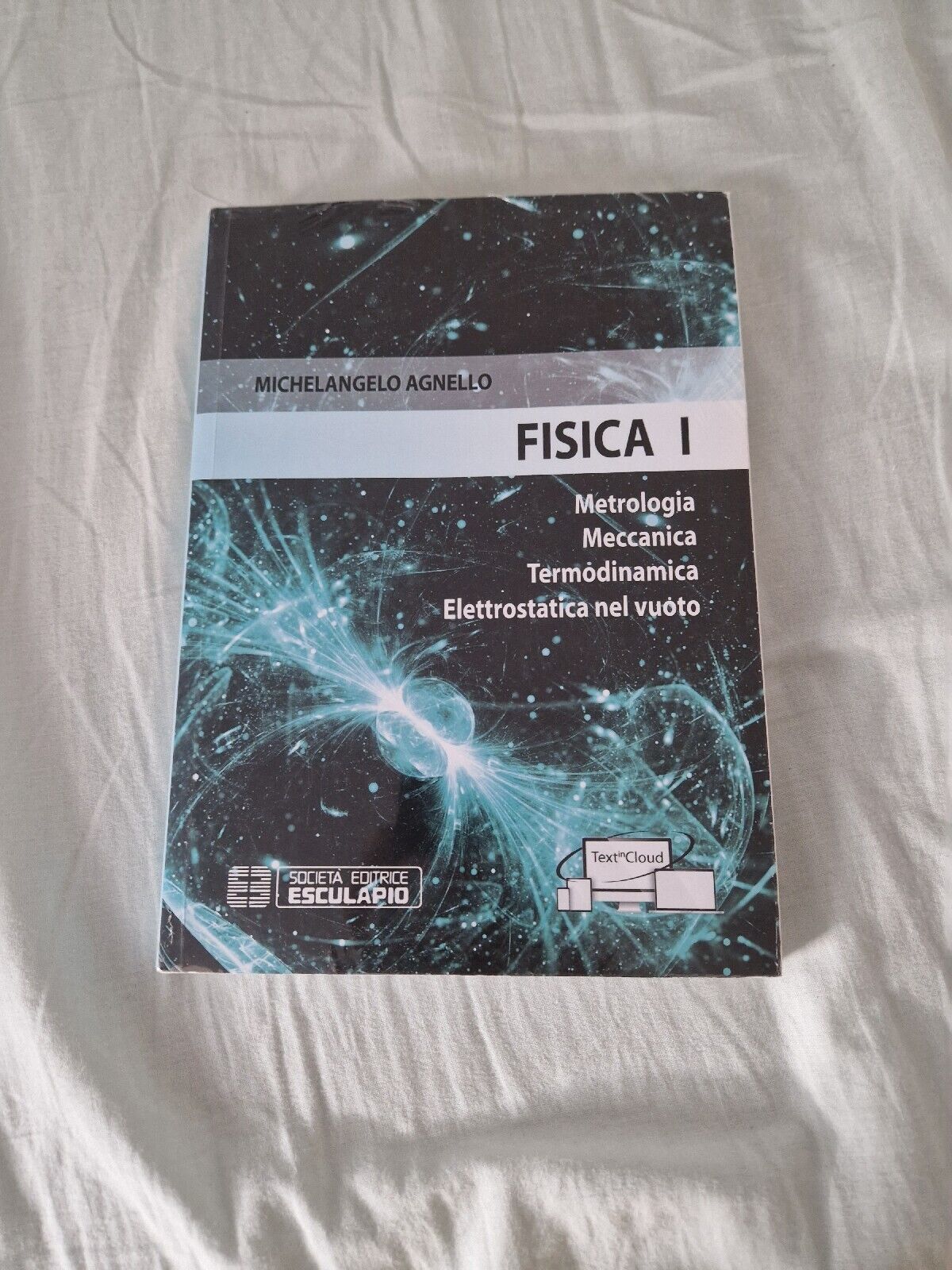 libro  "Fisica 1" ed. Esculapio di M. Agnello